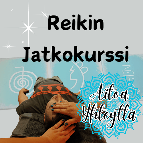Reikin jatkokurssi - Aitoa Yhteyttä