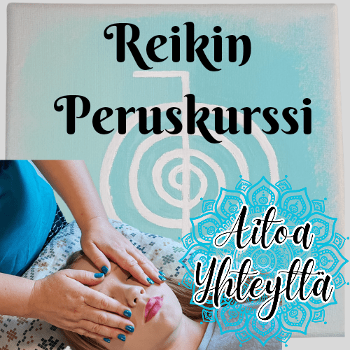 Reikin peruskurssi - Aitoa Yhteyttä
